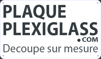 Plexiglass sur mesure - Découpage gratuit - Haute qualité